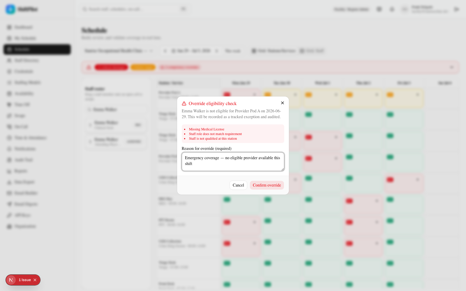 Override dialog requiring a mandatory written reason